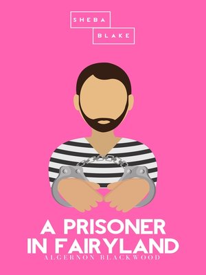 cover image of A Prisoner in Fairyland | the Pink Classics